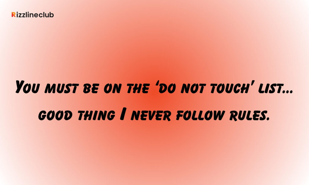 Flirty Forbidden Rizz Lines