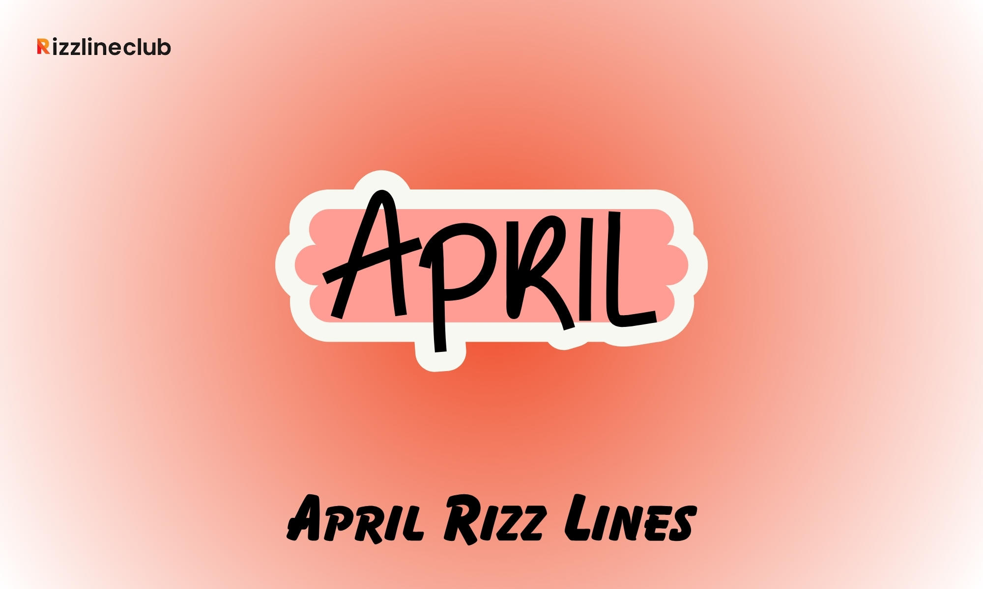 April Rizz Lines