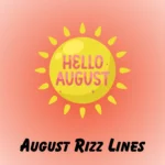 August Rizz Lines