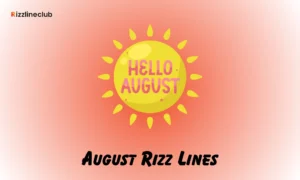 August Rizz Lines
