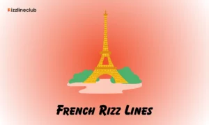 French Rizz Lines