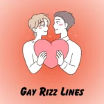Gay Rizz Lines