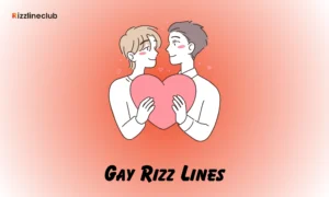 Gay Rizz Lines