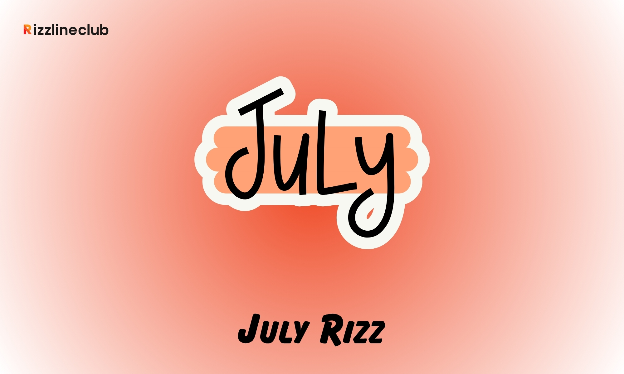 July Rizz