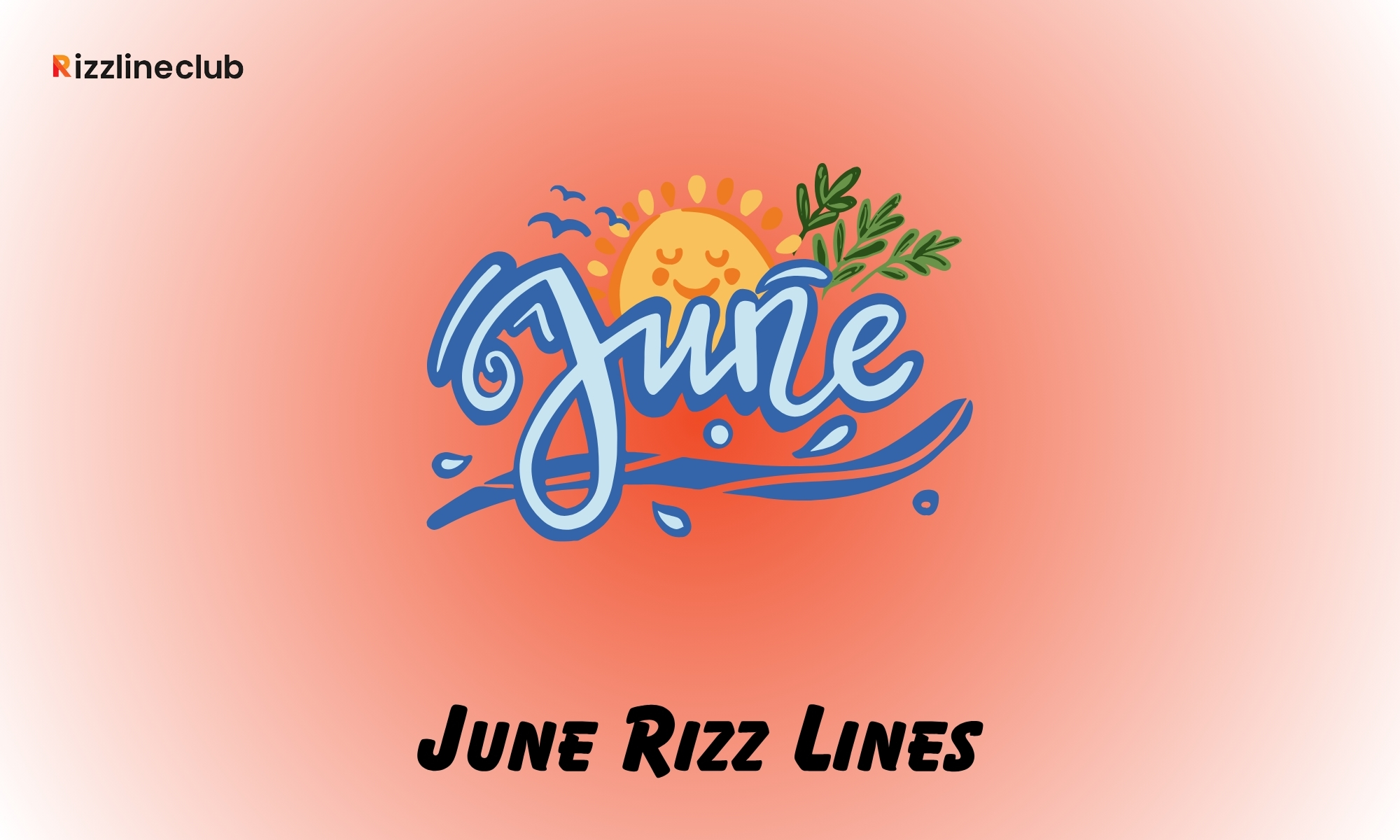 June Rizz Lines
