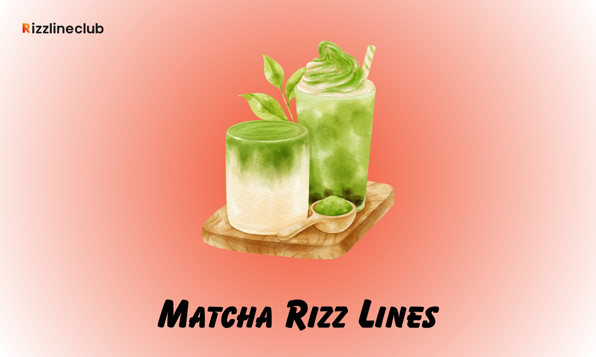 Matcha Rizz Lines