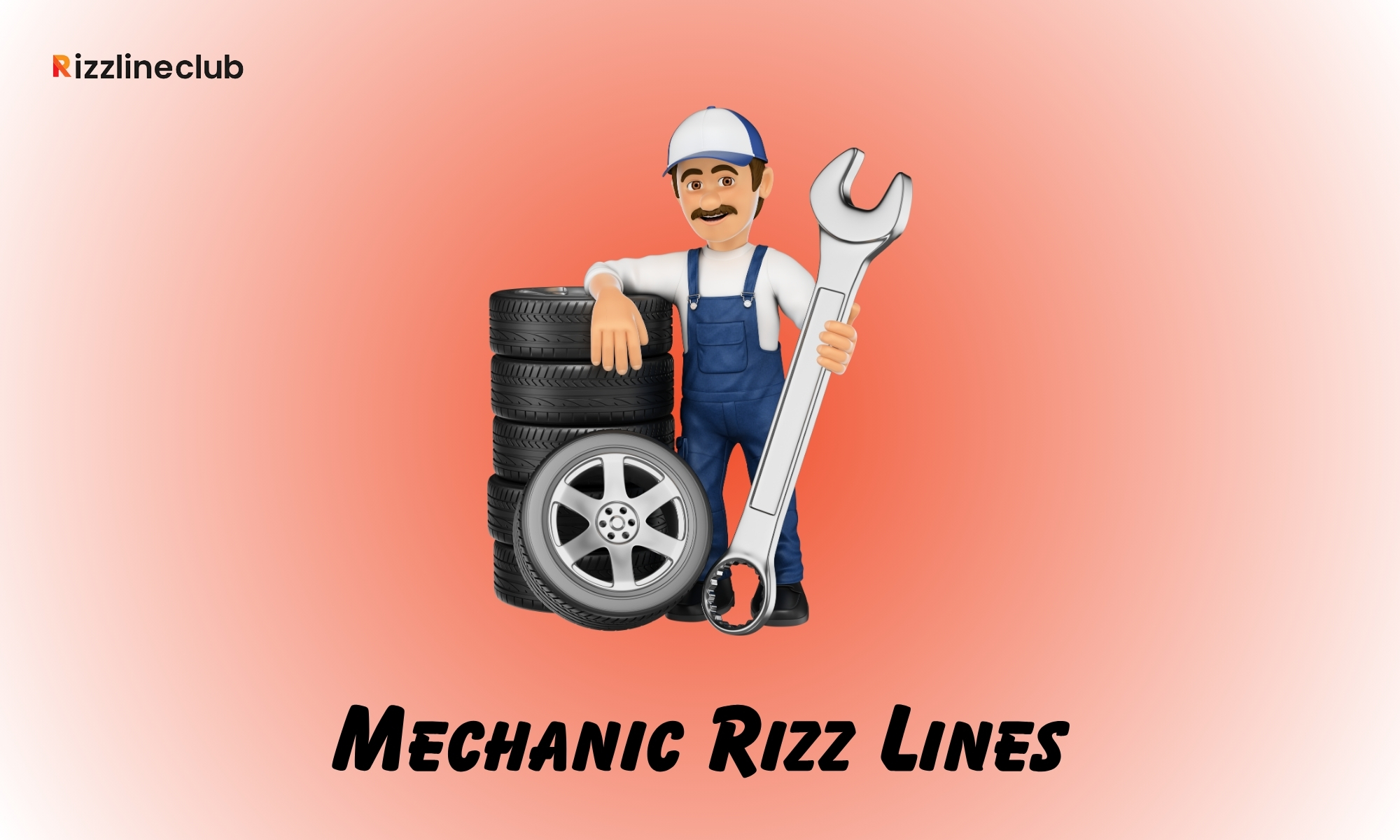 Mechanic Rizz Lines