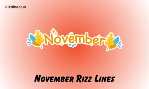 November Rizz Lines