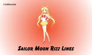 Sailor Moon Rizz Lines