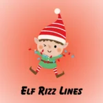 Elf Rizz Lines