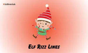 Elf Rizz Lines