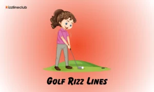 Golf Rizz Lines