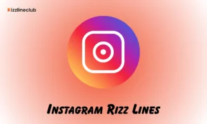 Instagram Rizz Lines
