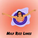 Milf Rizz Lines
