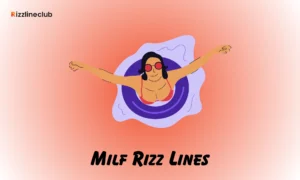 Milf Rizz Lines