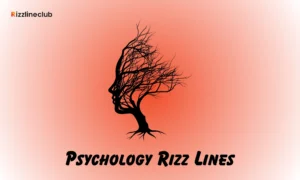 Psychology Rizz Lines
