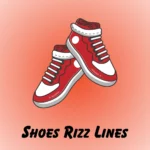 Shoes Rizz Lines