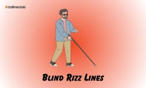 Blind Rizz Lines