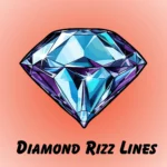 Diamond Rizz Lines