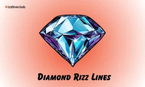 Diamond Rizz Lines