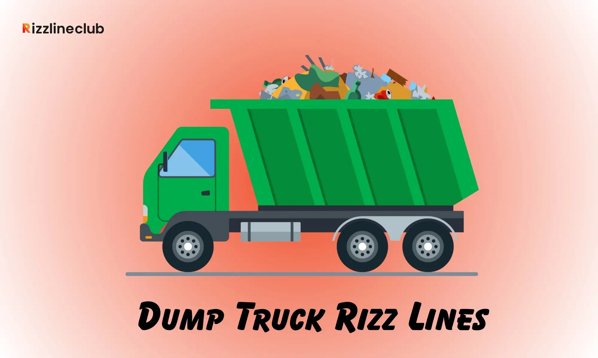 Dump Truck Rizz Lines