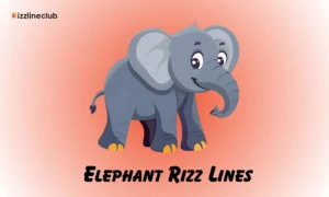 Elephant Rizz Lines
