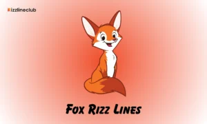 Fox Rizz Lines