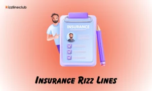 Insurance Rizz Lines