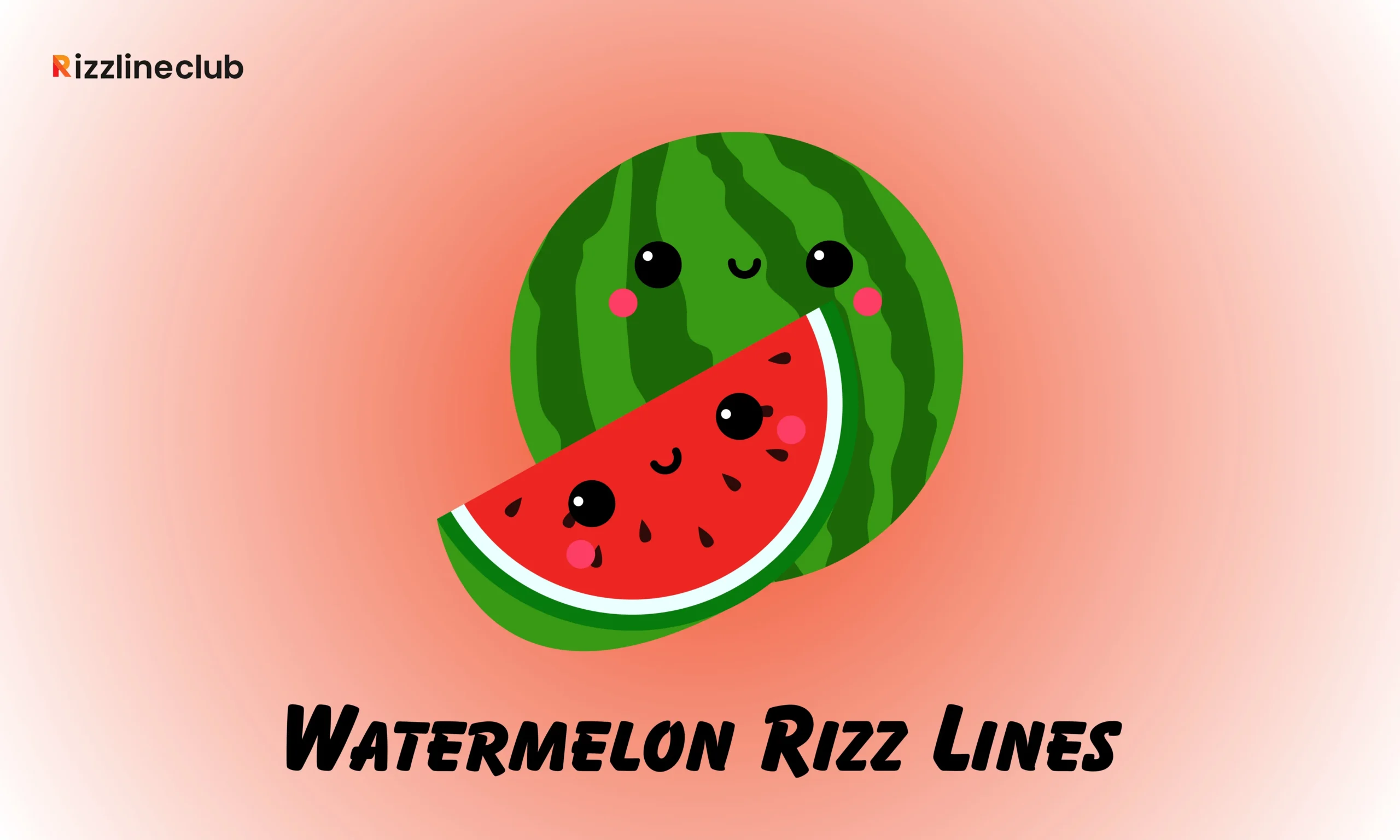 Watermelon Rizz Lines