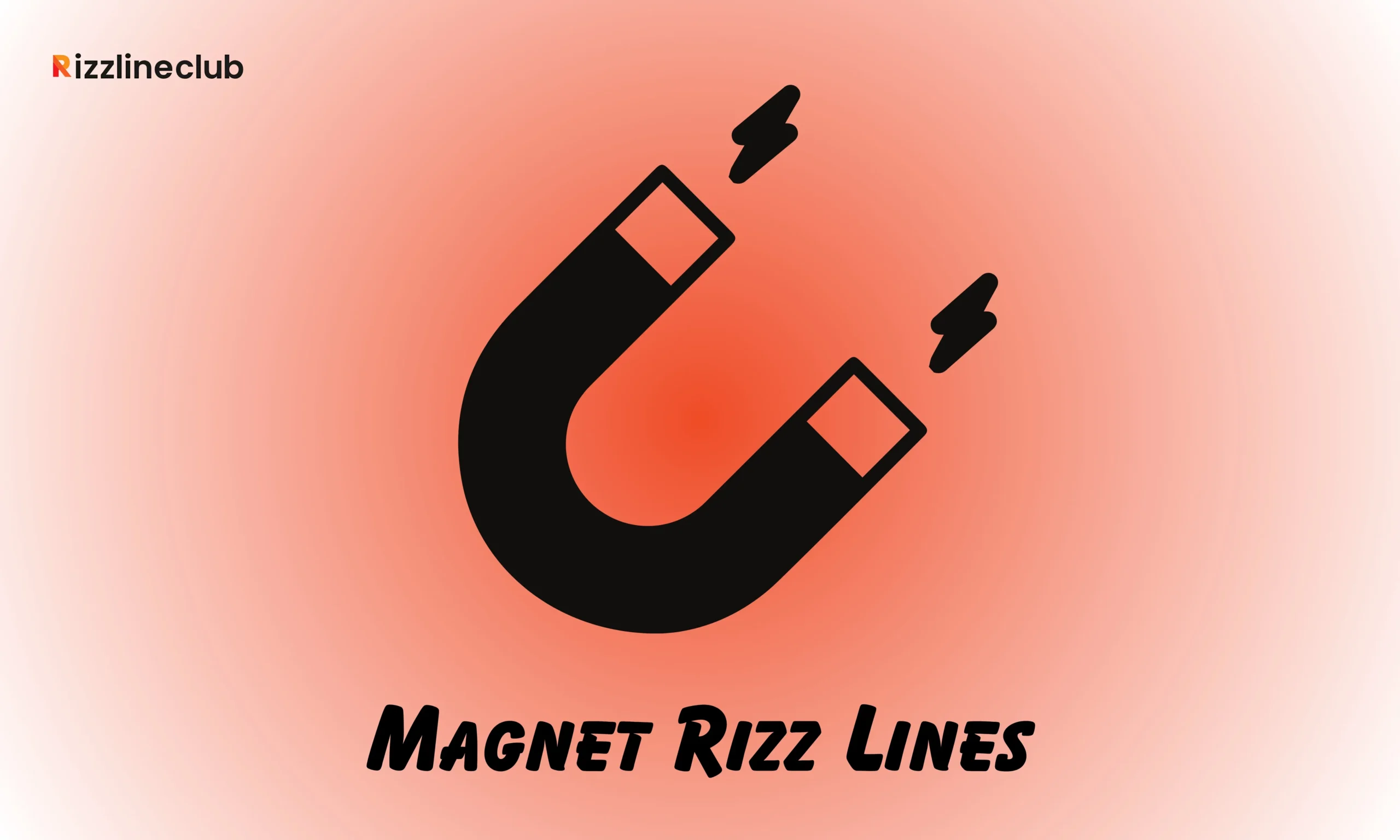 Magnet Rizz Lines