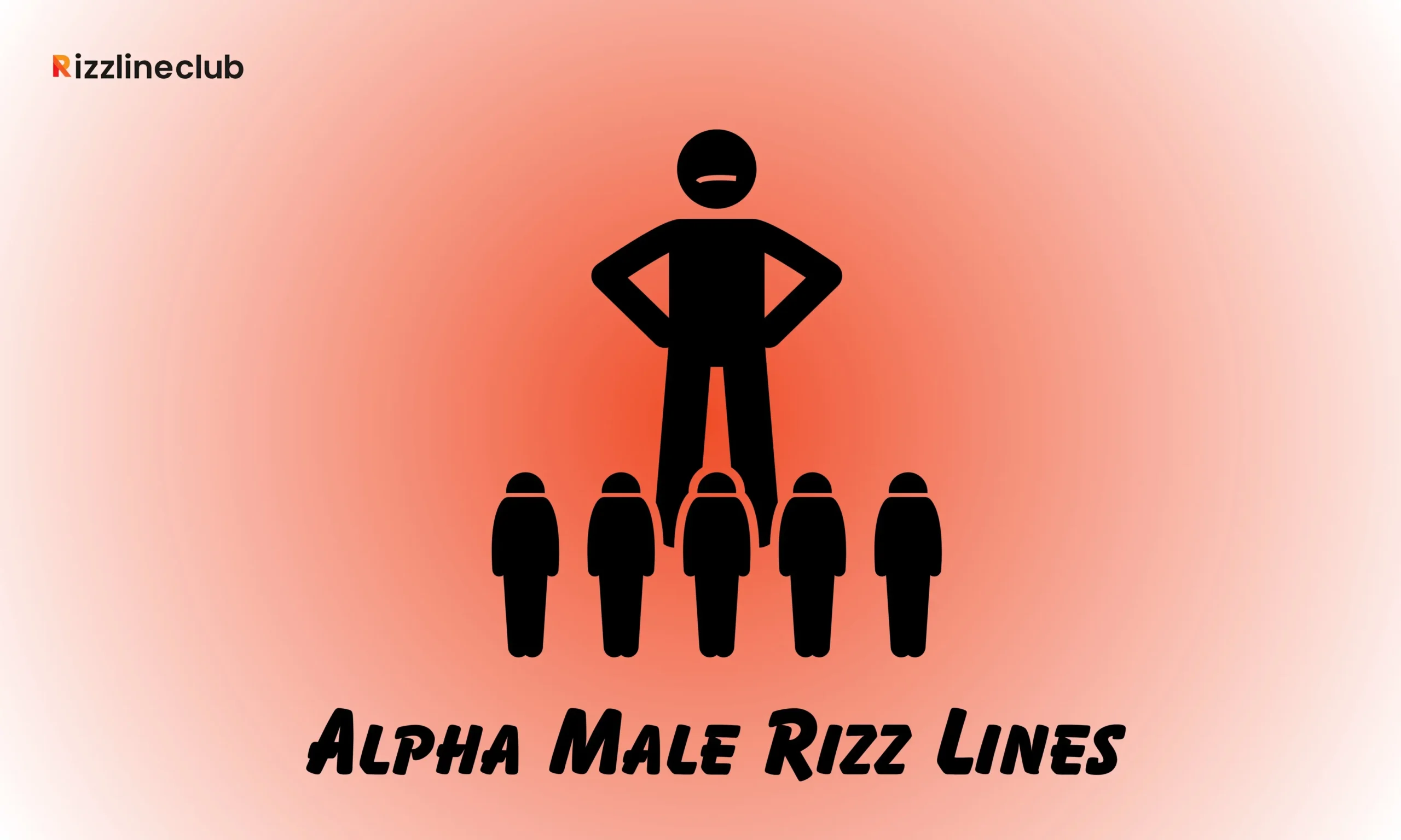 Alpha Male Rizz Lines