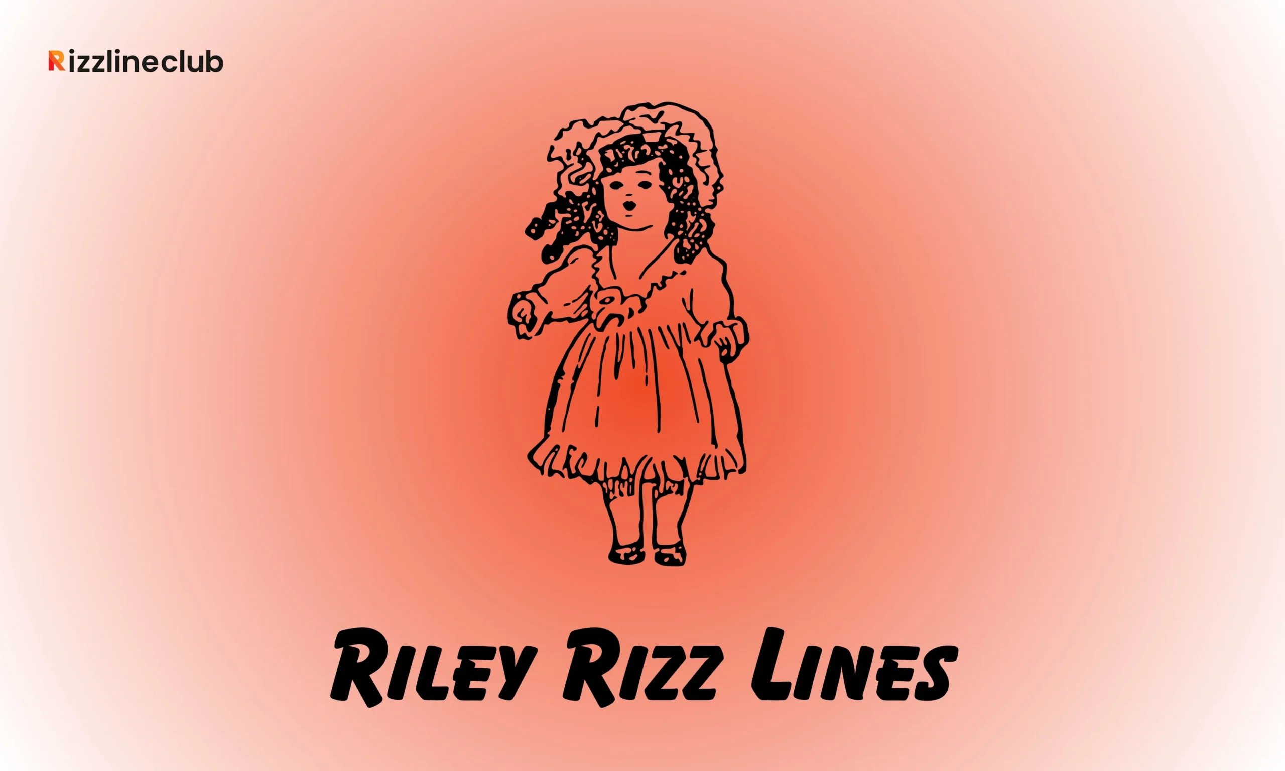 Riley Rizz Lines