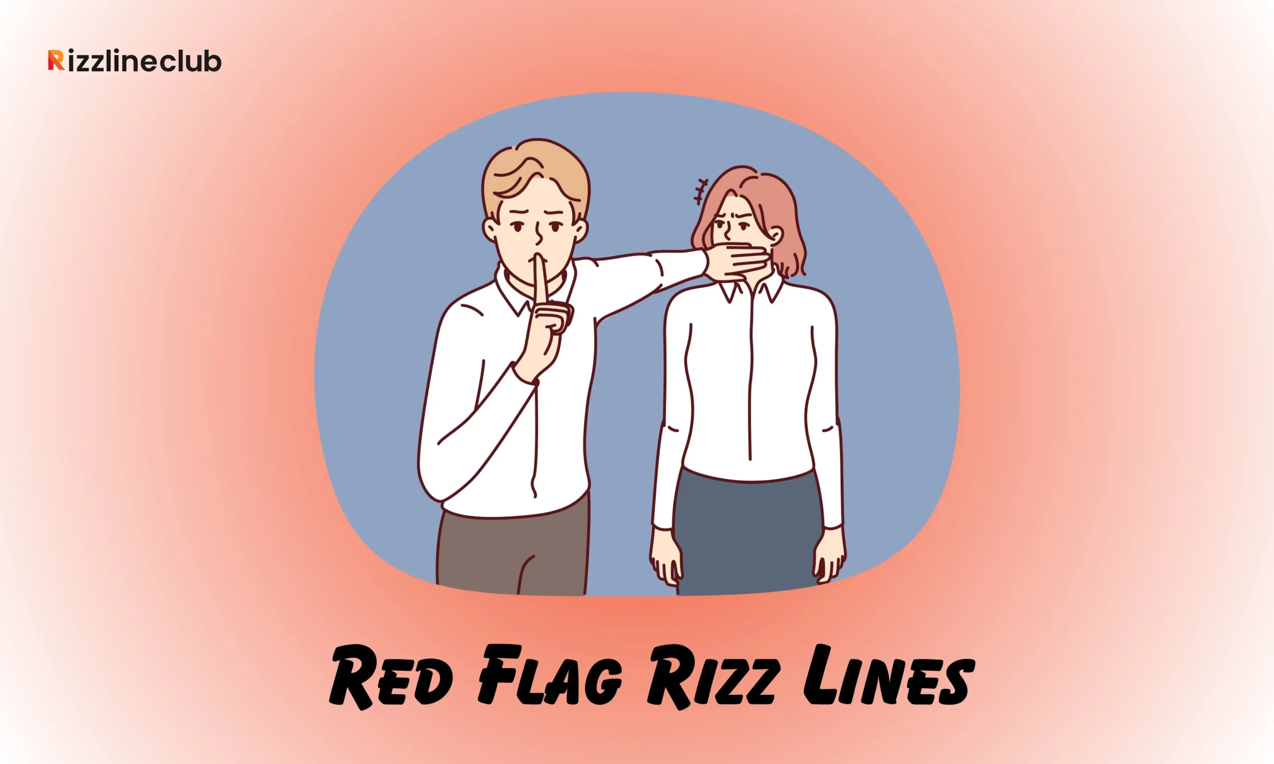 Red Flag Rizz Lines