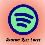 Spotify Rizz Lines