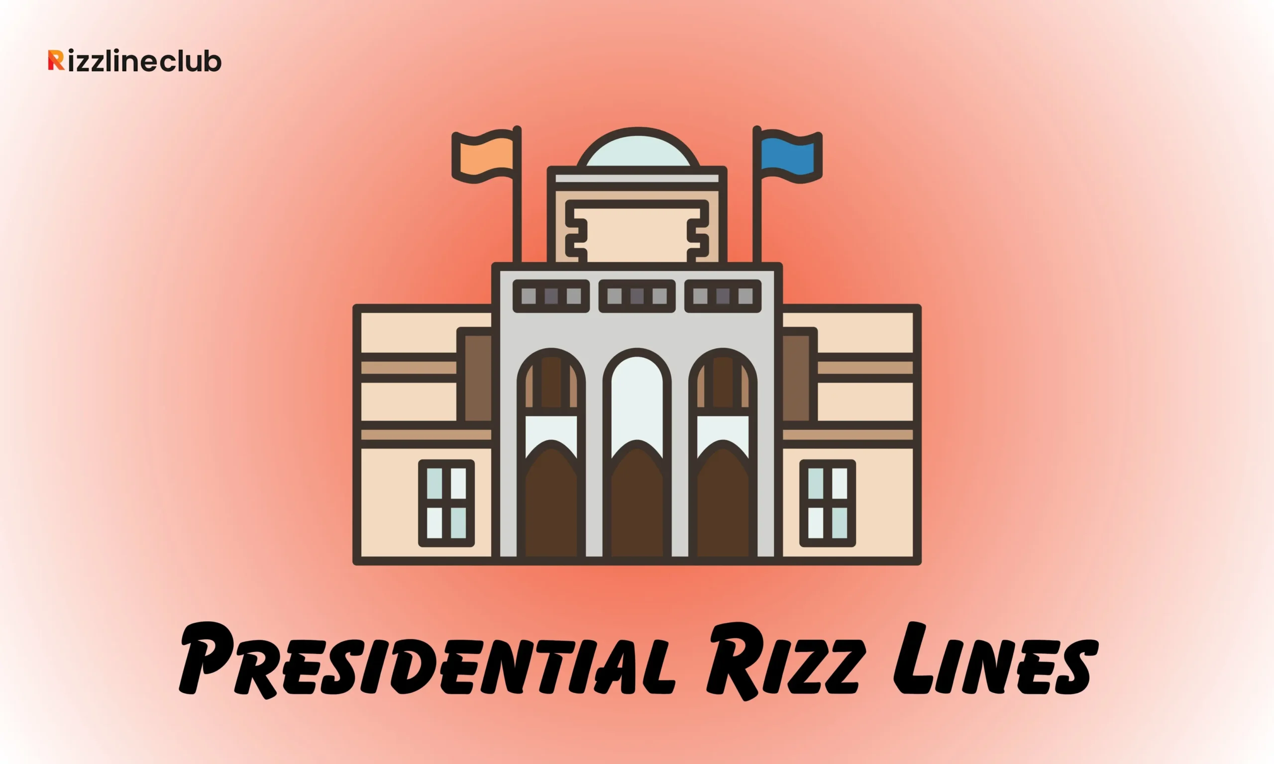 Presidential Rizz Lines