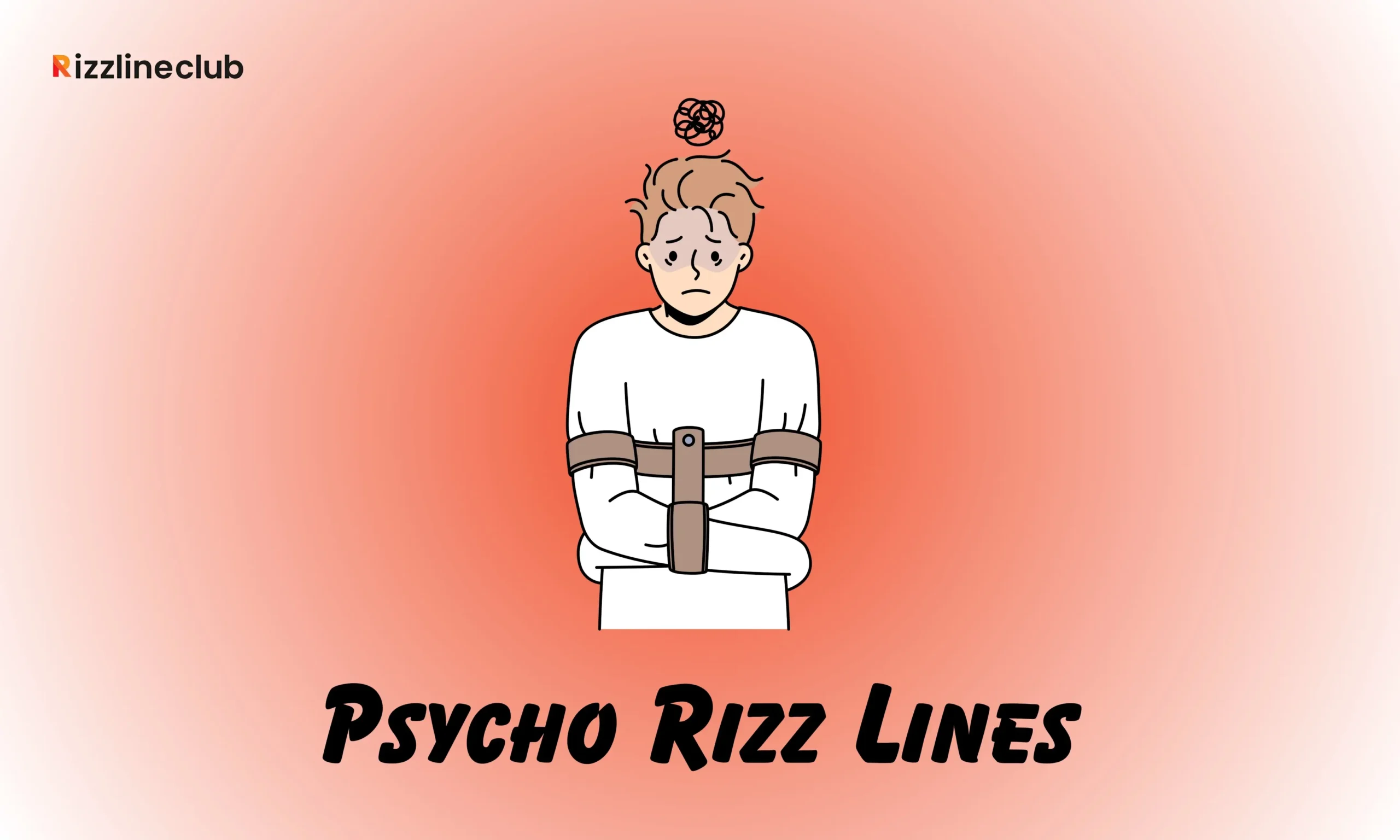 Psycho Rizz Lines