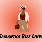Samantha Rizz Lines