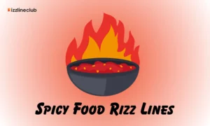 Spicy Food Rizz Lines