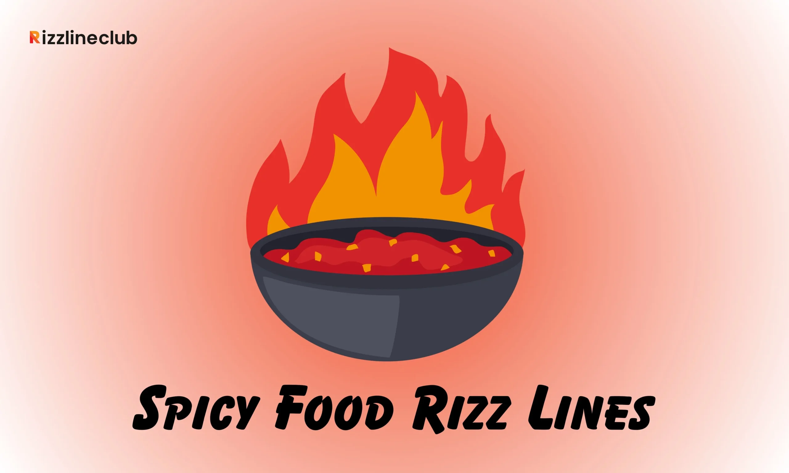 Spicy Food Rizz Lines