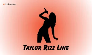 Taylor Rizz Line